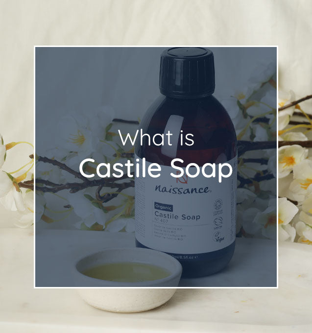 Castile Soap Benefits and Uses | Naissance