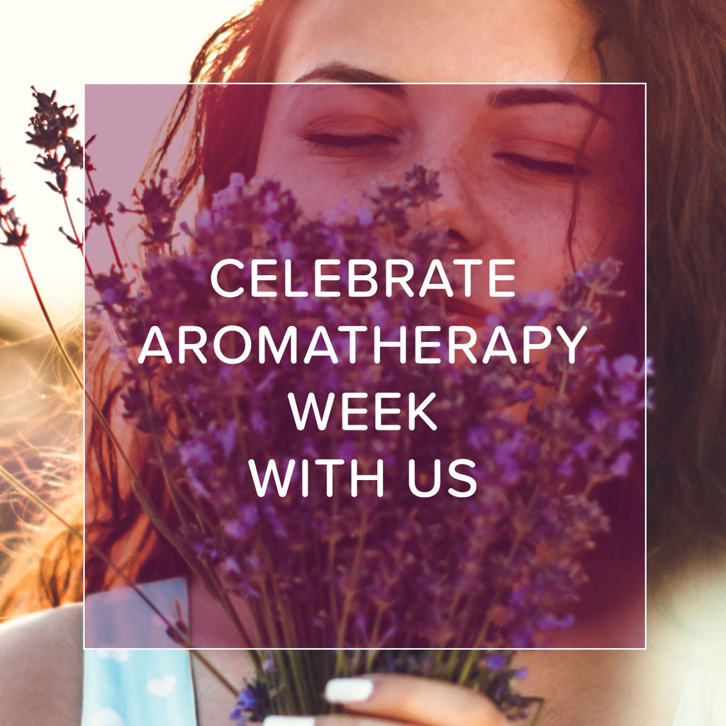 Celebrate Aromatherapy Week | Naissance